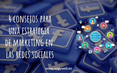 4 consejos para una estrategia de marketing en las redes sociales