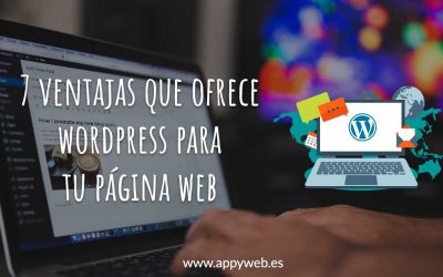 7 ventajas que ofrece WordPress para tu página web