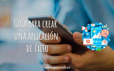 Guía para crear una aplicación de éxito