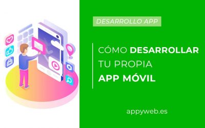 ¿Cómo desarrollar tu propia App?