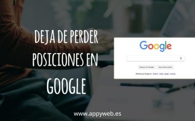 [GUÍA] para dejar de perder posiciones en Google