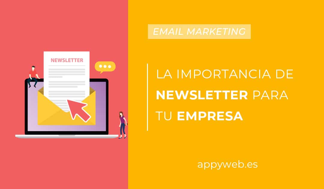 La importancia de la newsletter para tu empresa