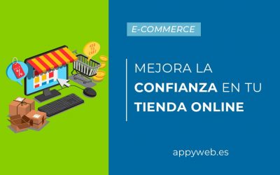 Guía para mejorar la confianza en tu tienda online