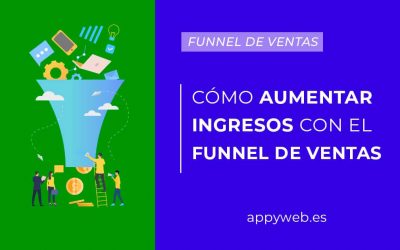 ¿Cómo aumentar tus ingresos en Internet con el funnel de ventas?