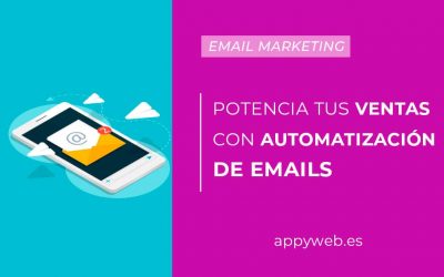 La automatización de emails es una gran forma de potenciar tus ventas