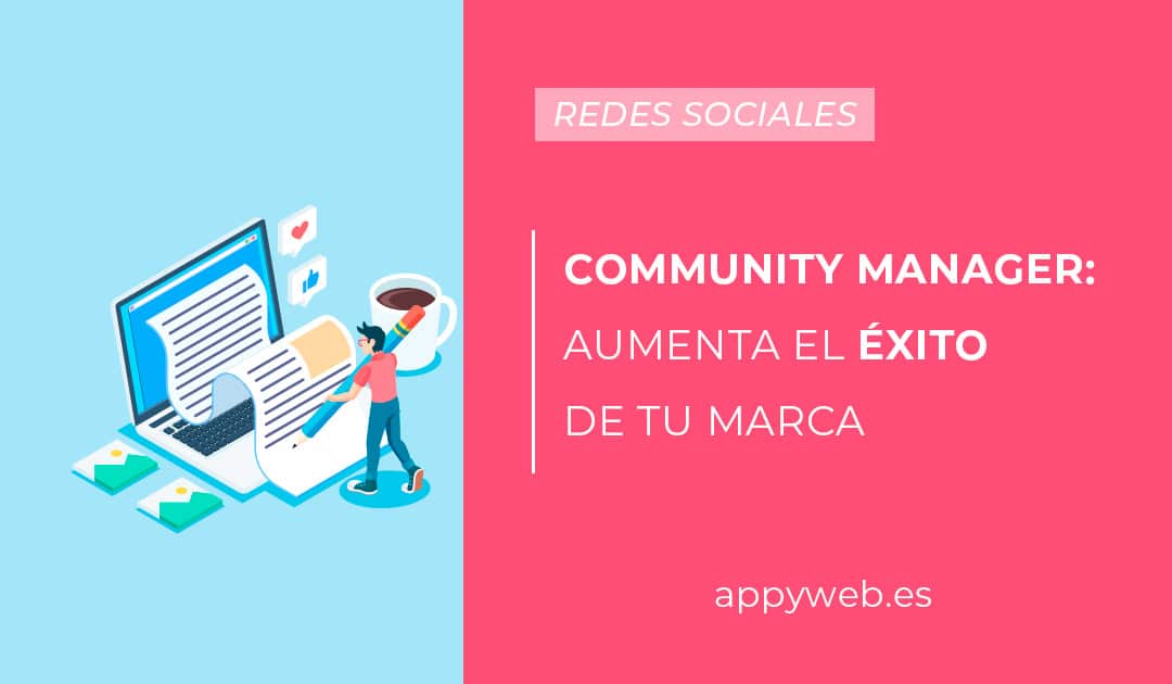 ¿Por qué es tan importante tener un Community Manager?