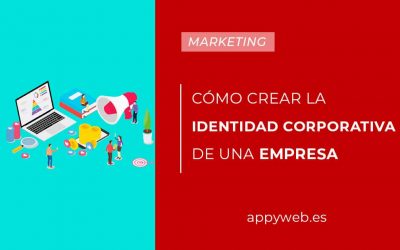 Cómo crear la identidad corporativa de una empresa