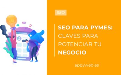 SEO para pymes: Claves para potenciar tu negocio