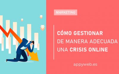 Cómo gestionar de manera adecuada una crisis online