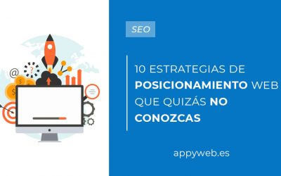 10 estrategias de posicionamiento web que quizás no conozcas