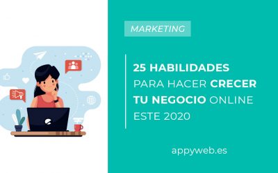 15 habilidades para hacer crecer tu negocio online este 2020