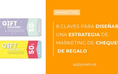 8 claves para diseñar una estrategia de marketing de cheques de regalo