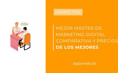 Mejor Máster de Marketing Digital. Comparativa y precios de los mejores