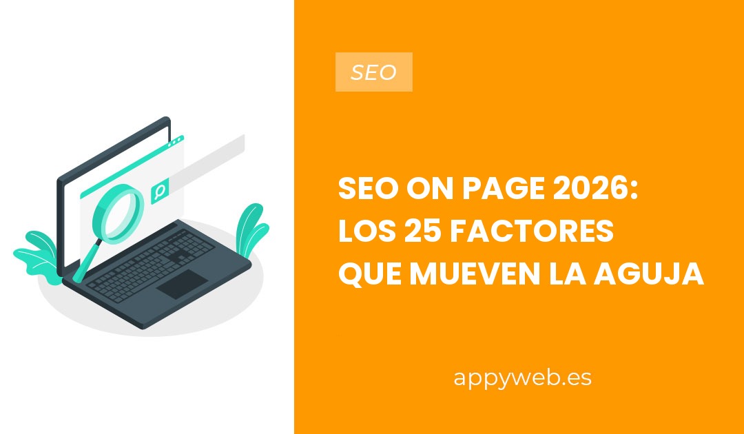 SEO On Page 2026: los 25 factores que mueven la aguja